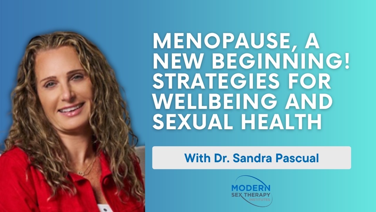 Menopause, a New Beginning! with Dr. Sandra Pascual