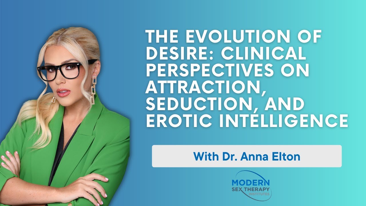 The Evolution of Desire with Dr. Anna Elton!