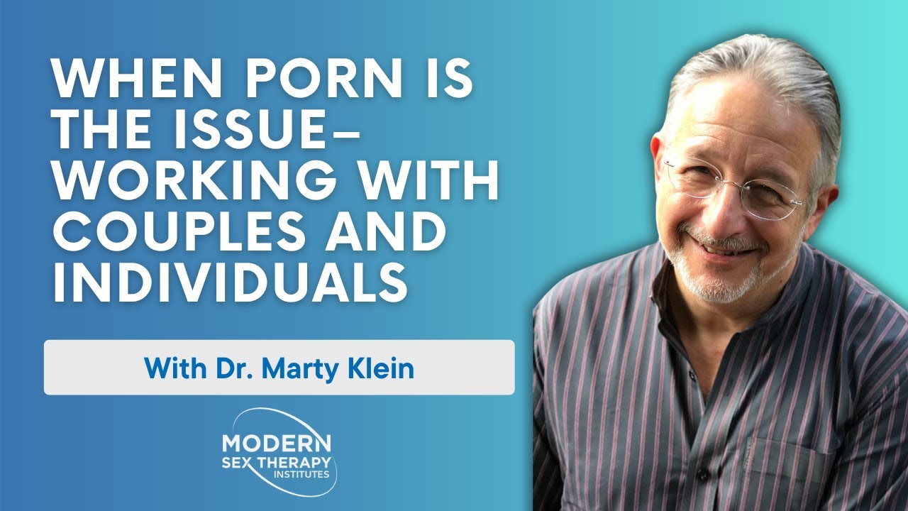 Teaser: When Porn is the Issue with Dr. Marty Klein!