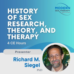 History of Sex Research, Theory, and Therapy (4 CE Hours)