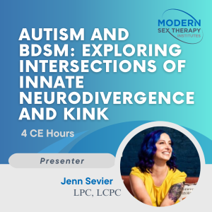 Autism and BDSM: Exploring Intersections of Innate Neurodivergence and Kink