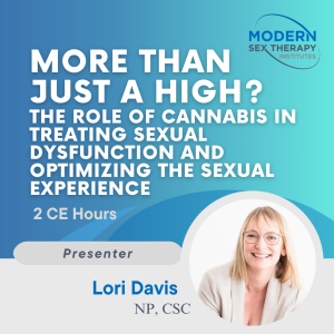 More than Just a High? The Role of Cannabis in Treating Sexual Dysfunction and Optimizing the Sexual Experience