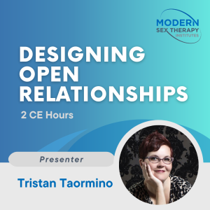 Designing Open Relationships (2 CE Hours)