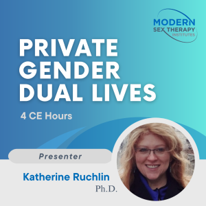 Private Gender dual lives ( 1 CE Hour )