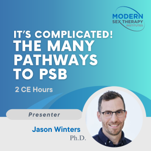 It's Complicated! The Many Pathways to PSB (2 CE hours)
