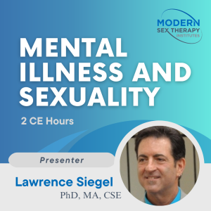 Mental Illness and Sexuality (2 CE Hours)