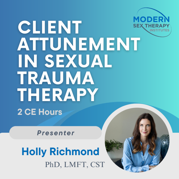 Client Attunement in Sexual Trauma Therapy (2 CE Hours)