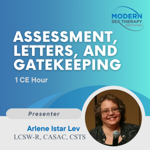 Assessment, Letters, and Gatekeeping (1CE)