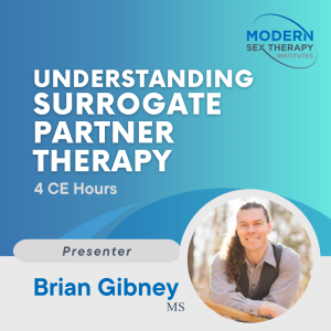 Understanding Surrogate Partner Therapy 4 CE Hours
