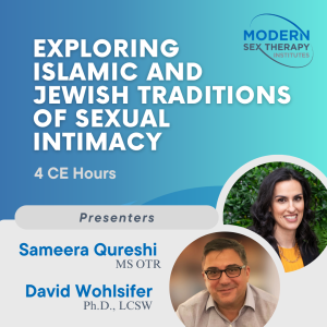 Exploring Islamic and Jewish Traditions of Sexual Intimacy (4 CEs)