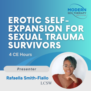 Erotic Self-Expansion for Sexual Trauma Survivors