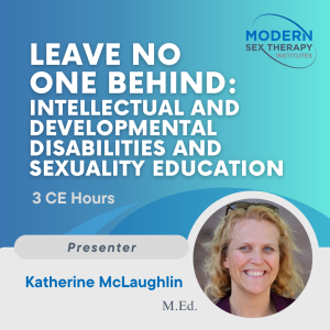 Leave No One Behind: Intellectual and Developmental Disabilities and Sexuality Education