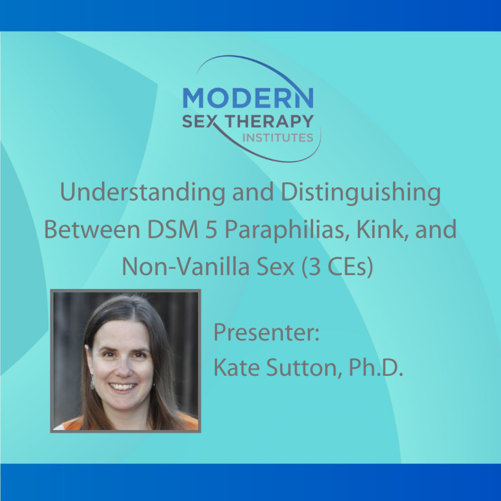 Understanding And Distinguishing Between Dsm 5 Paraphilias Kink And Non Vanilla Sex Modern 3439