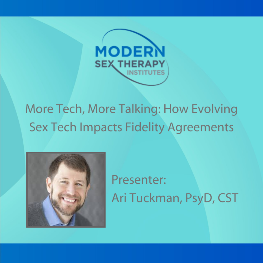 More Tech More Talking How Evolving Sex Tech Impacts Fidelity Agreements 3 Ce Hours Modern 7776