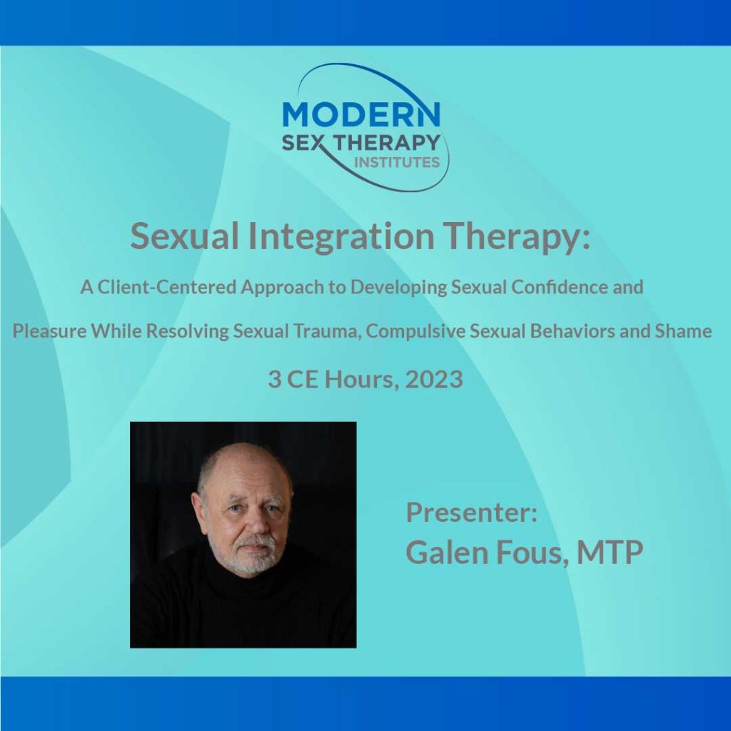 Sexual Integration Therapy A Client Centered Approach To Developing Sexual Confidence And 1749