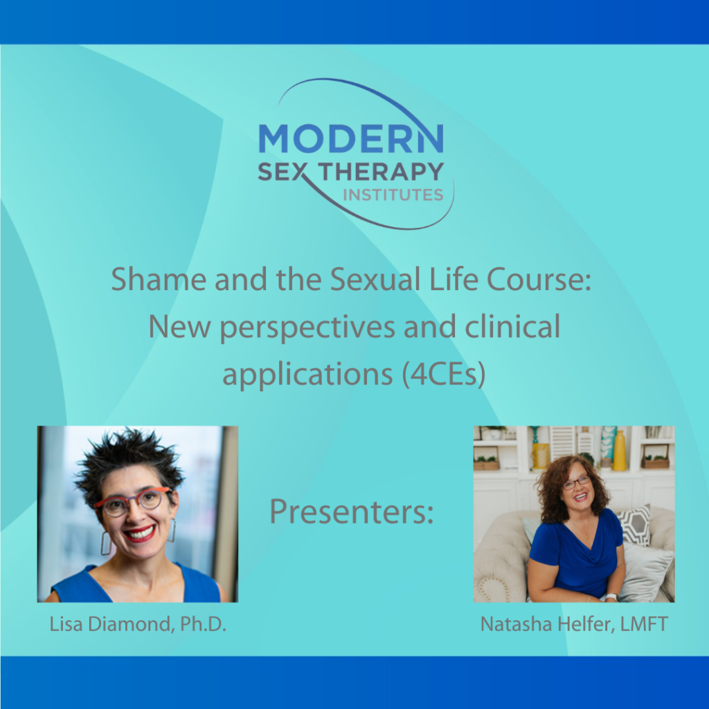 Shame And The Sexual Life Course New Perspectives And Clinical Applications 4 Ce Hours 2023 