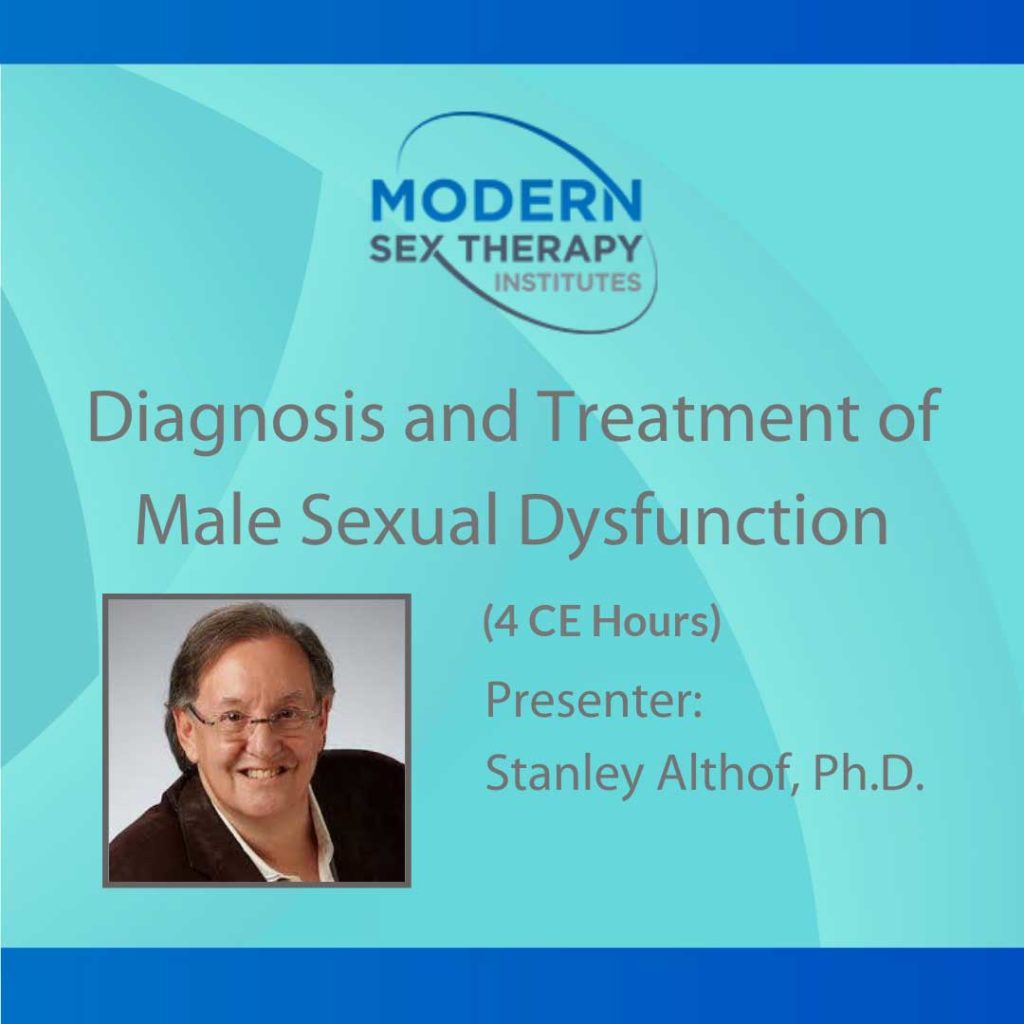 Diagnosis and Treatment of Male Sexual Dysfunction (4 CE Hours, 2024 ...