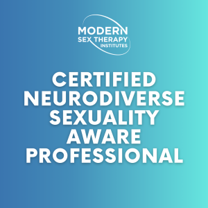 Certified Neurodiverse Sexuality Aware Professional
