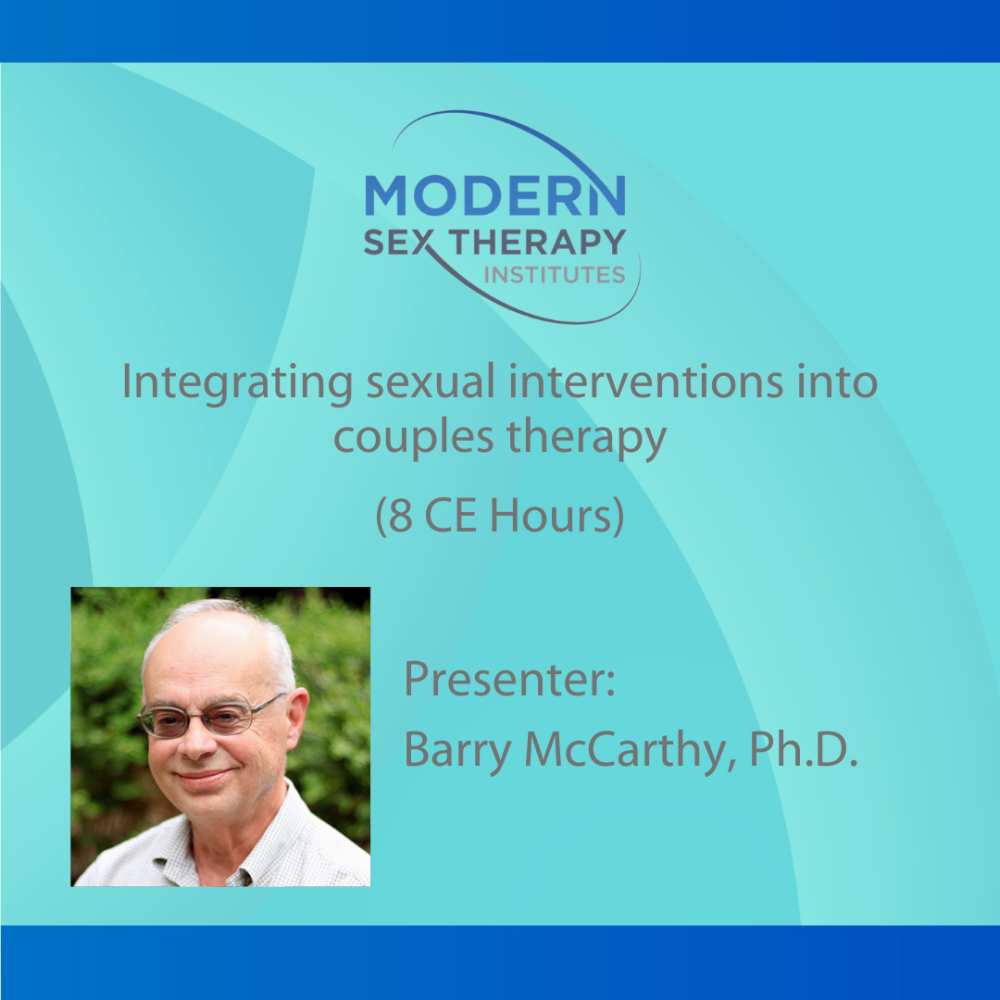 Integrating Sexual Interventions Into Couples Therapy 8 Ce Hours 2024