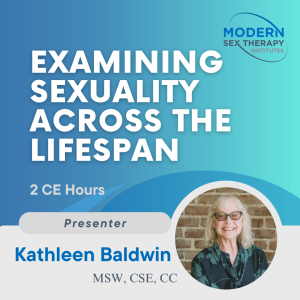 Examining Sexuality Across the Lifespan (2 CEs)