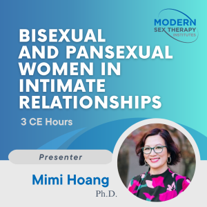 Bisexual and Pansexual Women in Intimate Relationships (3 CE Hours, 2026)