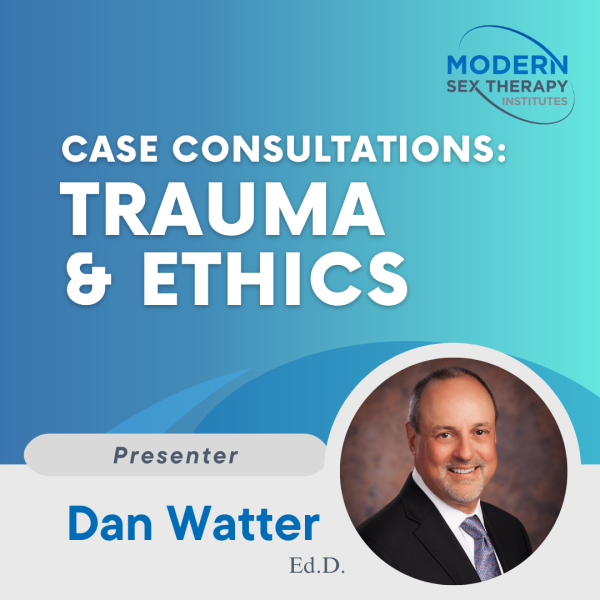 Case Consultations: Trauma & Ethics