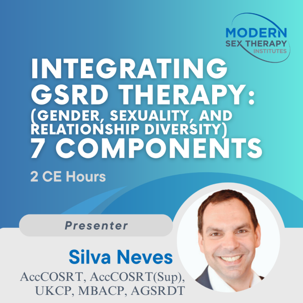 Integrating GSRD (Gender, Sexuality, and Relationship Diversity) Therapy: 7 Components (2 CE Hours, 2026)