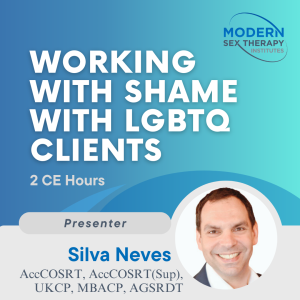 Working with Shame with LGBTQ Clients (2 CE Hours, 2026)