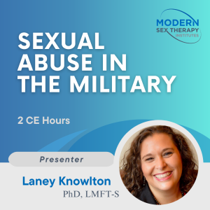 Sexual Abuse In The Military (2 CE hours)