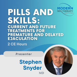 Pills and Skills: Current and Future Treatments for Premature and Delayed Ejaculation